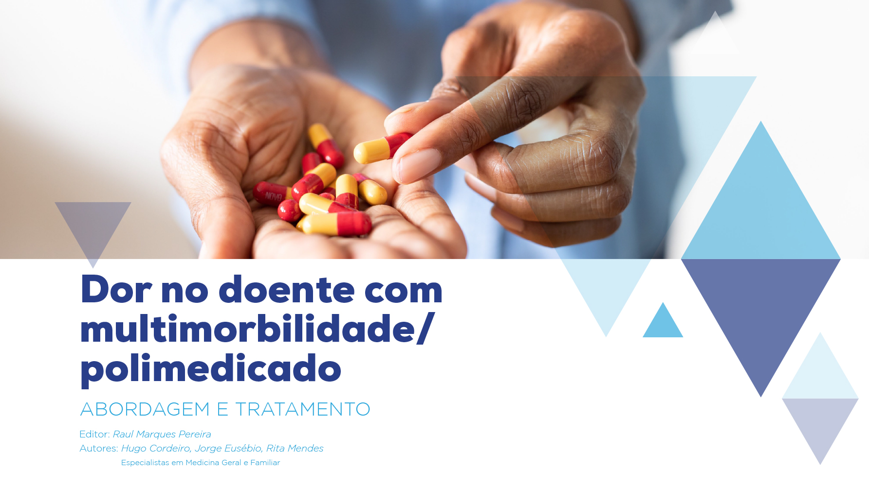 Dor no doente com multimorbilidade/polimedicado